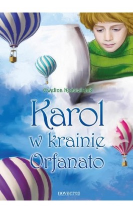 Karol w krainie Orfanato - Ewelina Kościelniak - Ebook - 978-83-7942-176-3