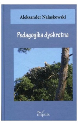Pedagogika dyskretna - Aleksander Nalaskowski - Ebook - 978-83-8095-200-3