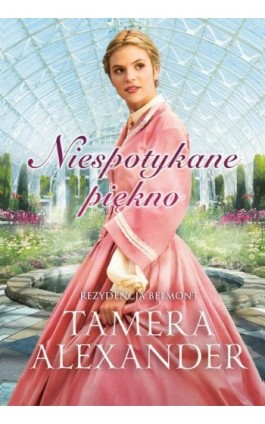 Niespotykane piękno - Tamera Alexander - Ebook - 978-83-662-9721-0