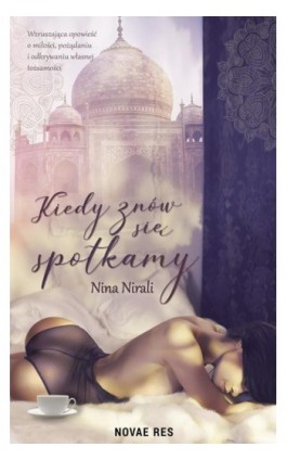 Kiedy znów się spotkamy - Nina Nirali - Ebook - 978-83-8147-070-4