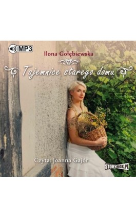 Tajemnice starego domu - Ilona Gołębiewska - Audiobook - 978-83-8146-116-0