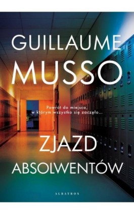 ZJAZD ABSOLWENTÓW - Guillaume Musso - Ebook - 978-83-8125-747-3