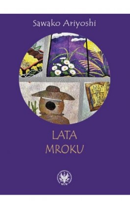 Lata mroku - Sawako Ariyoshi - Ebook - 978-83-235-1319-3