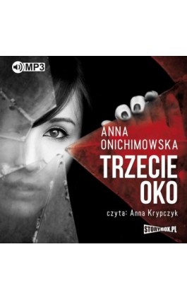 Trzecie oko - Anna Onichimowska - Audiobook - 978-83-8146-272-3