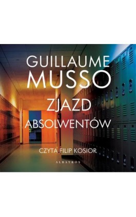 ZJAZD ABSOLWENTÓW - Guillaume Musso - Audiobook - 978-83-8125-687-2