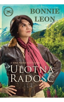 Ulotna radość - Bonnie Leon - Ebook - 978-83-662-9736-4