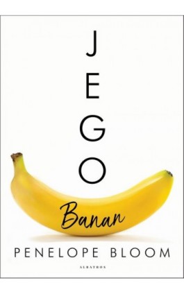 Jego Banan - Penelope Bloom - Ebook - 978-83-8125-496-0
