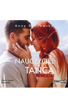 Nauczyciel tańca. Rewolta - Anna Dąbrowska - Audiobook - 978-83-8194-069-6
