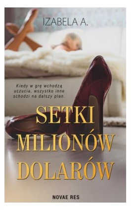 Setki milionów dolarów - Izabela A. - Ebook - 978-83-8147-656-0