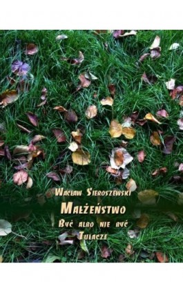 Małżeństwo - Wacław Sieroszewski - Ebook - 978-83-7950-704-7