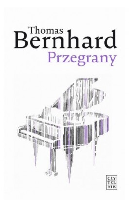 Przegrany - Thomas Bernhard - Ebook - 978-83-07-03469-0