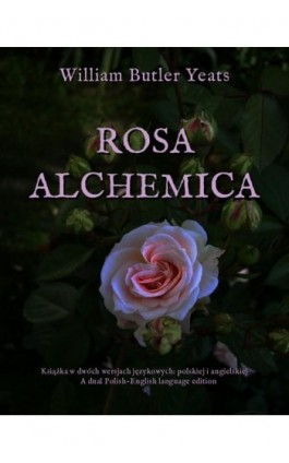 Rosa alchemica - William Butler Yeats - Ebook - 978-83-7950-438-1