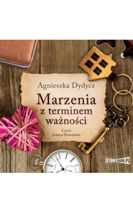 Marzenia z terminem ważności - Agnieszka Dydycz - Audiobook - 978-83-8194-146-4