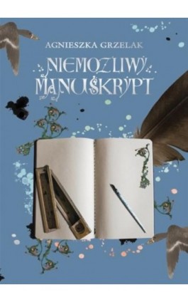 Niemożliwy manuskrypt - Agnieszka Grzelak - Ebook - 978-83-7779-607-8