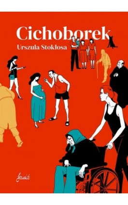 Cichoborek - Urszula Stokłosa - Ebook - 978-83-62247-69-1