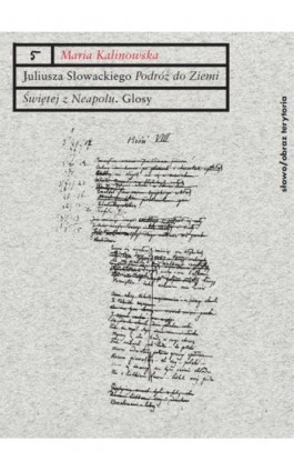 Juliusza Słowackiego „Podróż do Ziemi Świętej z Neapolu” - Maria Kalinowska - Ebook - 978-83-7453-409-3