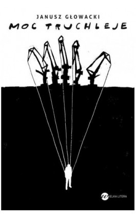 Moc truchleje - Janusz Głowacki - Ebook - 978-83-8032-373-5