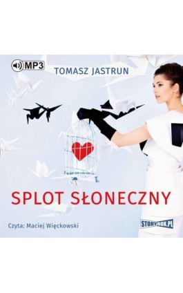 Splot słoneczny - Tomasz Jastrun - Audiobook - 978-83-8146-358-4