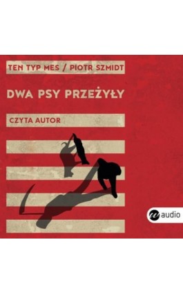 Dwa psy przeżyły - Piotr Szmidt - Audiobook - 978-83-8032-467-1