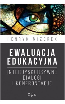 Ewaluacja edukacyjna - Mizerek Henryk - Ebook - 978-83-8095-322-2