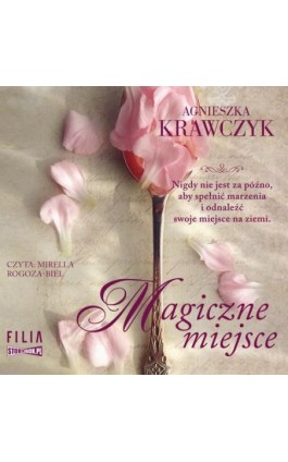 Magiczne miejsce. Tom 1 - Agnieszka Krawczyk - Audiobook - 978-83-8194-159-4