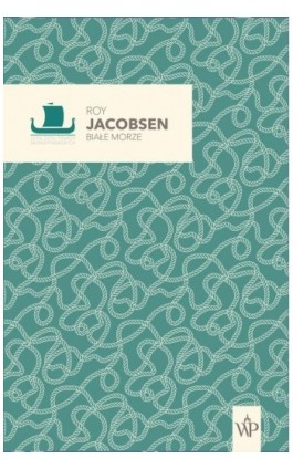 Białe morze - Roy Jacobsen - Ebook - 9788366381797