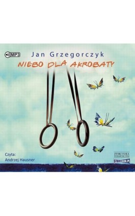 Niebo dla akrobaty - Jan Grzegorczyk - Audiobook - 978-83-65864-73-4