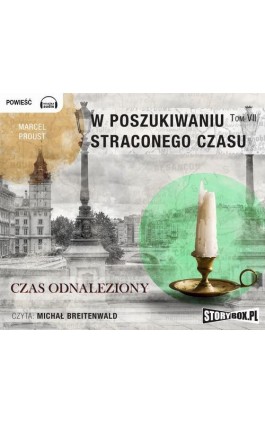 W poszukiwaniu straconego czasu Tom 7 Czas odnaleziony - Marcel Proust - Audiobook - 978-83-65864-09-3