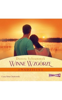 Winne Wzgórze. Nadzieja - Dorota Schrammek - Audiobook - 978-83-8146-618-9