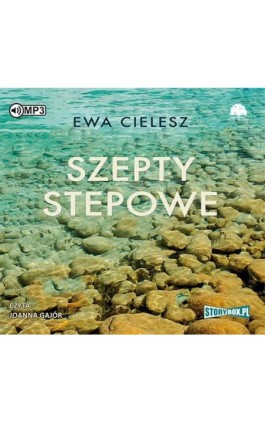 Szepty stepowe - Ewa Cielesz - Audiobook - 978-83-8146-088-0