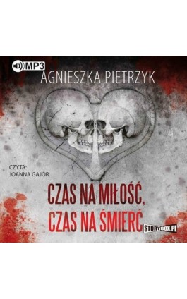 Czas na miłość, czas na śmierć - Agnieszka Pietrzyk - Audiobook - 978-83-8146-090-3