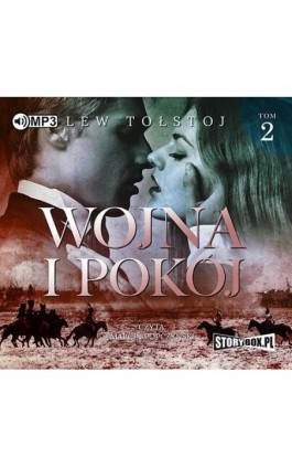 Wojna i pokój. Tom 2 - Lew Tołstoj - Audiobook - 978-83-65864-15-4