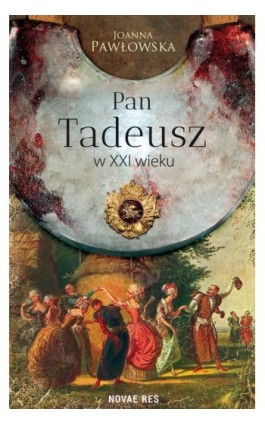 Pan Tadeusz w XXI wieku - Joanna Pawłowska - Ebook - 978-83-8147-546-4