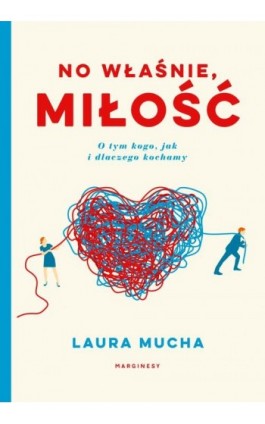 No właśnie, miłość - Laura Mucha - Ebook - 978-83-66335-74-5