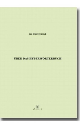 Über das Hyperwörterbuch - Jan Wawrzyńczyk - Ebook - 978-83-7798-374-4