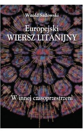 Europejski wiersz litanijny - Witold Sadowski - Ebook - 978-83-235-3762-5