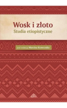 Wosk i złoto - Ebook - 9788380172142