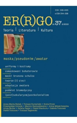 Er(r)go. Teoria | Literatura | Kultura 2018. Nr 37, 2/2018: maska/pseudonim/awatar - Ebook