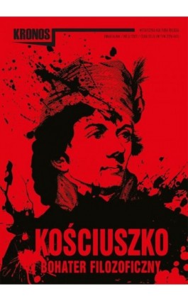 KRONOS 3/2017. Kościuszko – bohater filozoficzny - Publikacja Zbiorowa - Ebook