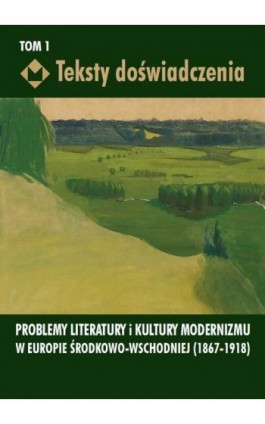 Teksty doświadczenia. Tom 1 - Ebook - 978-83-235-2761-9