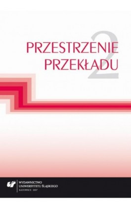 Przestrzenie przekładu T. 2 - Ebook - 978-83-226-3128-7