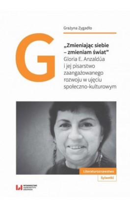 ""Zmieniając siebie - zmieniam świat"" - Grażyna Zygadło - Ebook - 978-83-8142-264-2