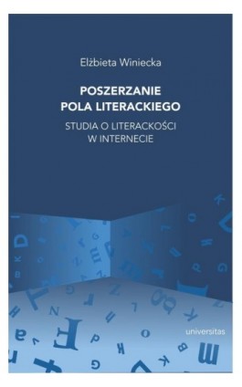 Poszerzanie pola literackiego - Elżbieta Winiecka - Ebook - 978-83-242-6437-7