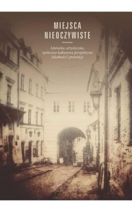 Miejsca nieoczywiste - Ebook - 978-83-8090-424-8
