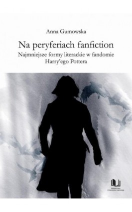 Na peryferiach fanfiction - Anna Gumowska - Ebook - 978-83-7865-862-7