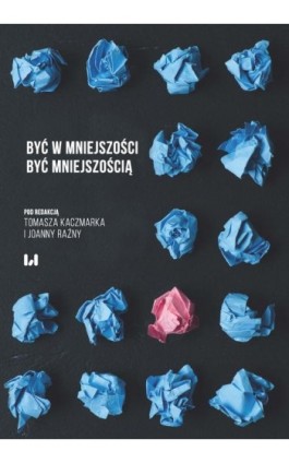 Być w mniejszości. Być mniejszością - Ebook - 978-83-8142-320-5