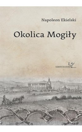 Okolica Mogiły - Tadeusz Budrewicz - Ebook - 978-83-8084-325-7