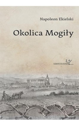 Okolica Mogiły - Tadeusz Budrewicz - Ebook - 978-83-8084-325-7