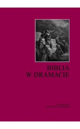 Biblia w dramacie - Ebook - 978-83-7865-978-5