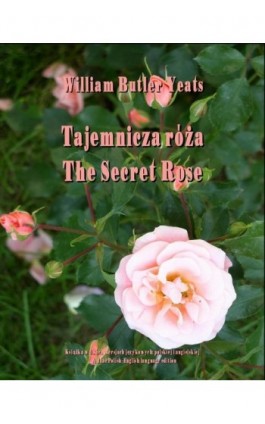 Tajemnicza róża - William Butler Yeats - Ebook - 978-83-7950-437-4